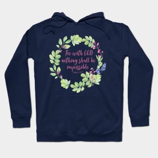 Luke 1:37 For With God Hoodie